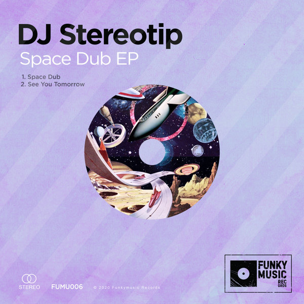DJ Stereotip - Space Dub EP [FUMU006]